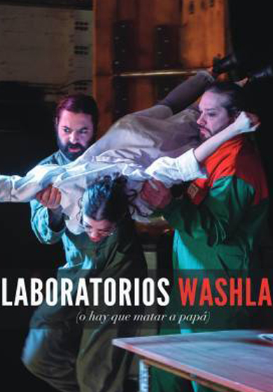 Laboratorios Washla (o hay que matar a papá)