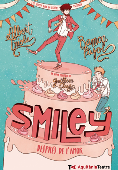 Smiley, després de l’amor → Aquitània Teatre
