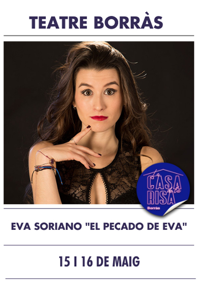 Eva Soriano: El pecado de Eva → Teatre Borràs
