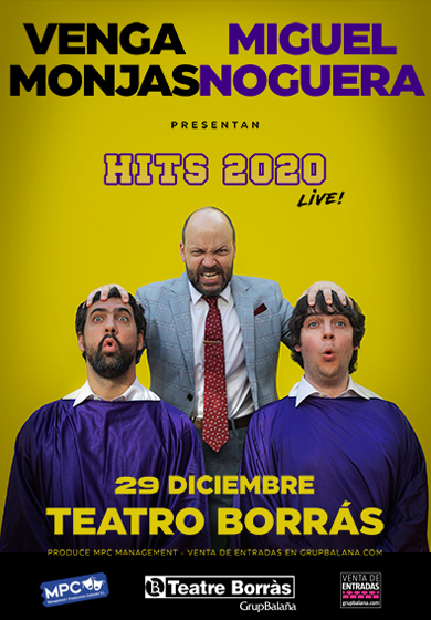 Venga Monjas i Miguel Noguera: Hits 2020 live → Teatre Borràs