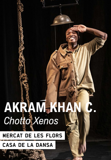 Akram Khan: Chotto Xenos → Mercat de les Flors