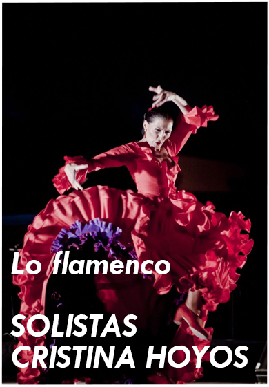 Solistas del Ballet de Cristina Hoyos: Lo Flamenco