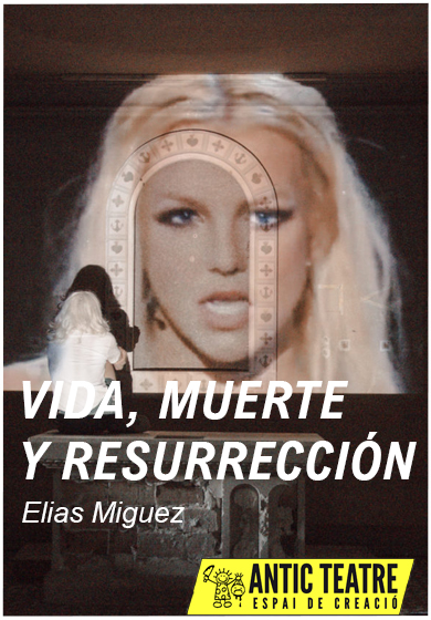 Vida, muerte y resurrección → Antic Teatre