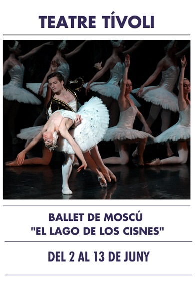 Ballet de Moscú: El lago de los cisnes → Teatre Tívoli