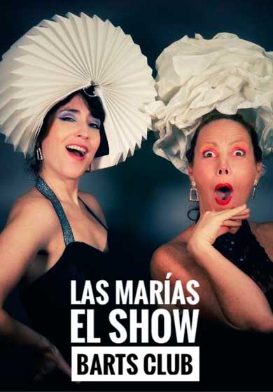Las Marías, el show