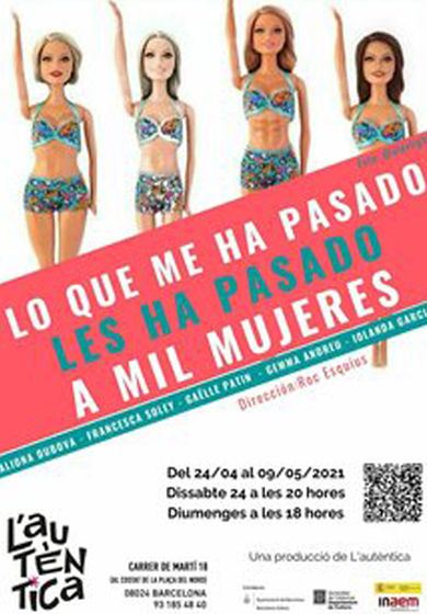 Lo que me ha pasado le ha pasado a mil mujeres → L'Autèntica Teatre