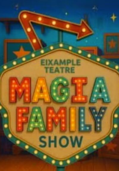 Màgia Family → Eixample Teatre