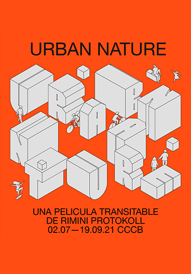 Rimini Protokoll: Urban Nature → Centre de Cultura Contemporània de Barcelona