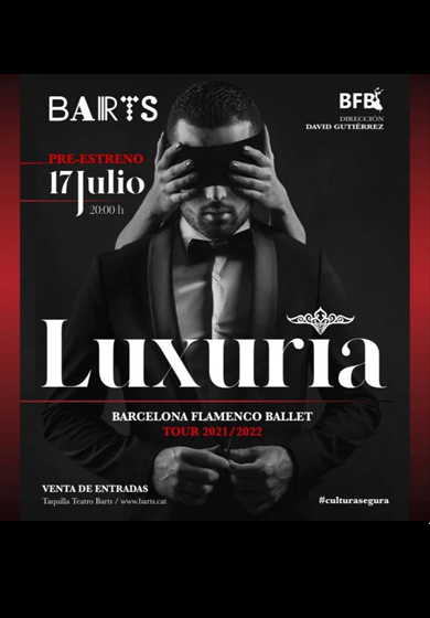 Barcelona Flamenco Ballet: Luxurîa → BARTS