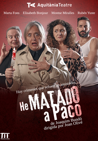 He matado a Paco → Aquitània Teatre