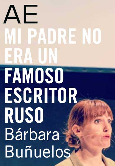 Mi padre no era un famoso escritor ruso → Teatre Alegria Terrassa (CAET)