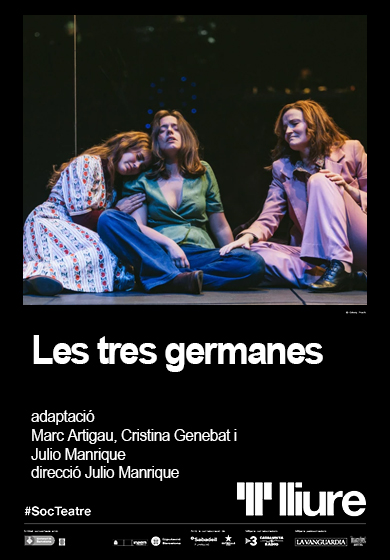 Les tres germanes → Teatre Lliure - Montjuïc