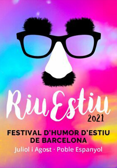 RiuEstiu 2021: Festival d'Humor d'Estiu de Barcelona → Poble Espanyol