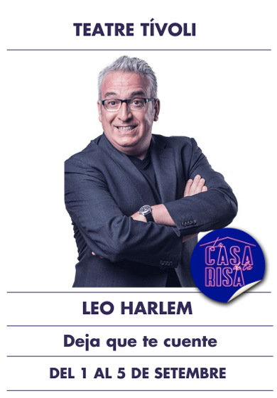 Leo Harlem: Deja que te cuente → Teatre Tívoli