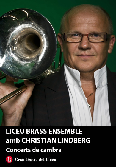 Liceu Brass Ensemble amb Christian Lindberg → Gran Teatre del Liceu