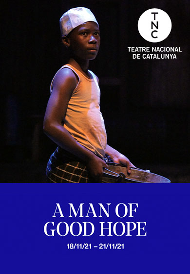 A Man of Good Hope → TNC - Teatre Nacional de Catalunya