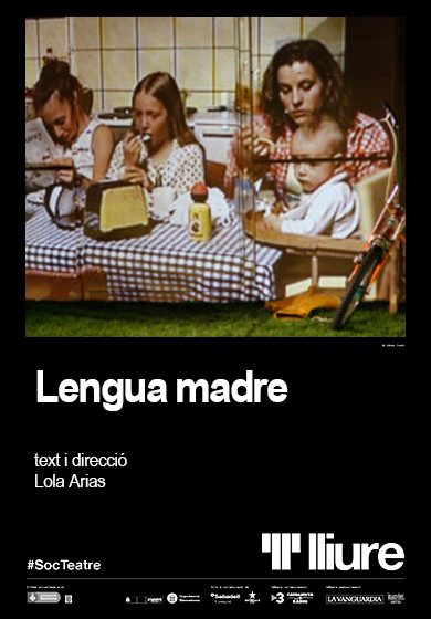 Lengua madre → Teatre Lliure - Montjuïc