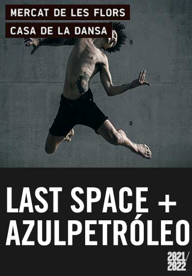 Last Space + Azul Petróleo → Mercat de les Flors
