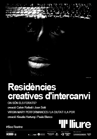 On són els forats? + Virgin Mary Performances + La ciutat i la por → Teatre Lliure - Montjuïc