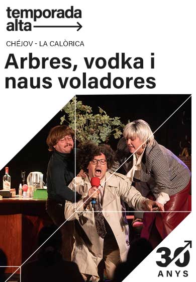 La Calòrica: Arbres, vodka i naus voladores → Teatre de Salt