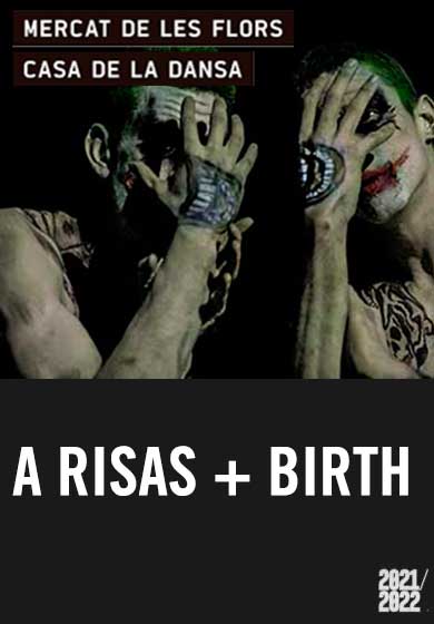 A risas + Birth → Mercat de les Flors