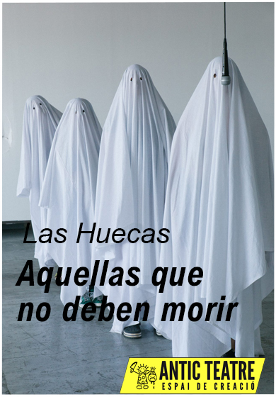 Aquellas que no deben morir → Antic Teatre