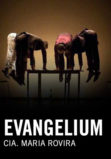 Cia. Maria Rovira: Evangelium