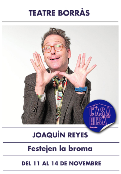 Joaquín Reyes: Festejen la broma