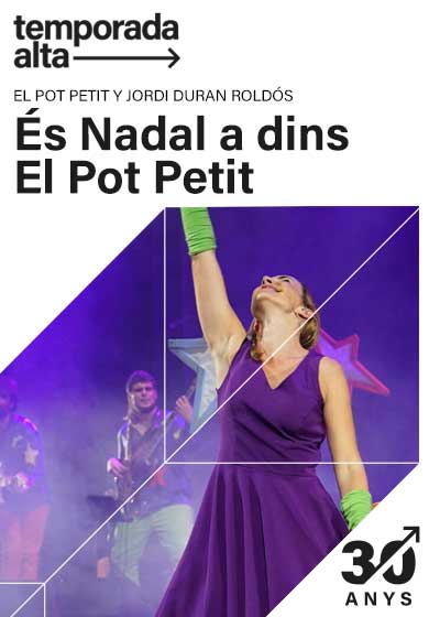 El Pot Petit: És Nadal a dins del Pot Petit → Teatre Municipal de Girona