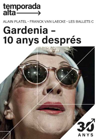 Gardenia: 10 anys després → Teatre Municipal de Girona