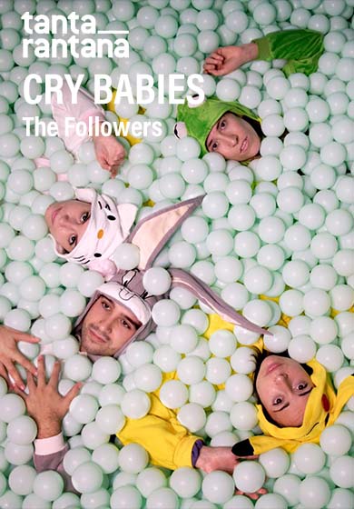 Cry Babies → Teatre Tantarantana
