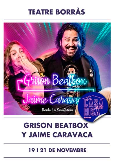 Jaime Caravaca & Grison Beatbox → Teatre Borràs