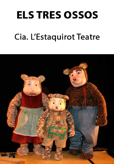 Els tres óssos → SAT! Sant Andreu Teatre