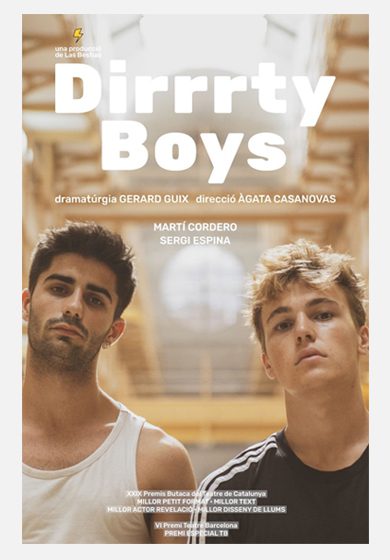 Dirrrty Boys - Recomanació teatral - Trinitat Gilbert Martínez - Teatre  Barcelona