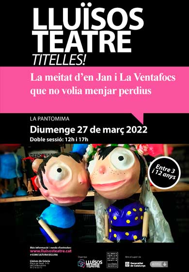 La meitat d'en Jan i La Ventafocs que no volia menjar perdius → Lluïsos Teatre