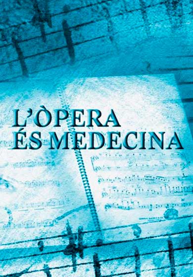 L’òpera és medecina