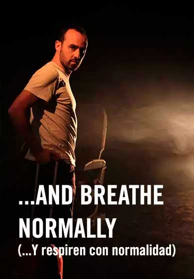 …And breathe normally (…y respiren con normalidad)