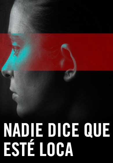 Nadie dice que esté loca