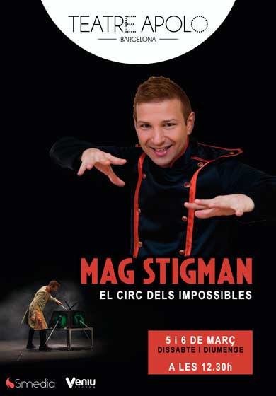 Mag Stigman: El circ dels impossibles → Teatre Apolo