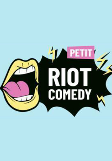 Petit Riot Comedy