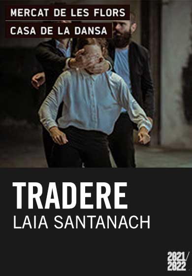 Laia Santanach: Tradere → Mercat de les Flors