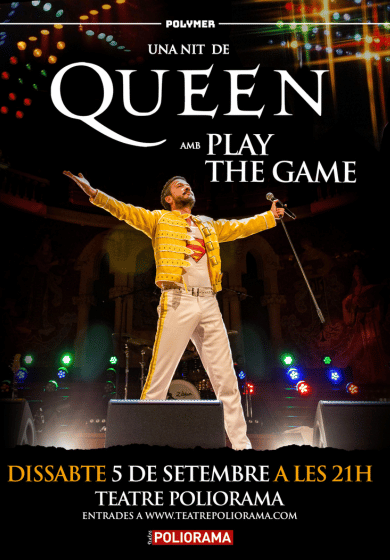 Play the game: Un homenatge a Queen → Teatre Poliorama