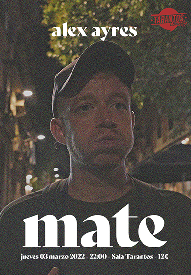 Alex Ayres: Mate → Sala Tarantos