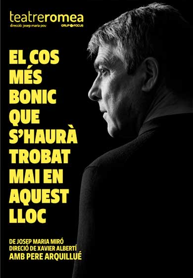 Pere Arquillué: El cos més bonic que s’haurà trobat mai en aquest lloc