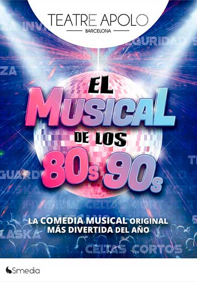 El musical de los 80s 90s → Teatre Apolo