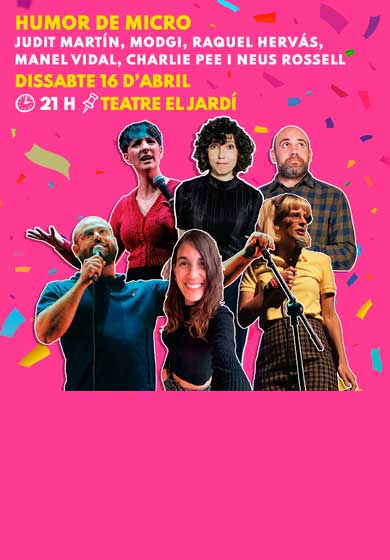 Humor de micro → Teatre El Jardí de Figueres