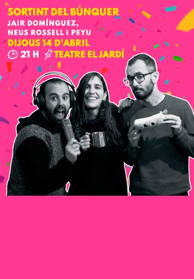 Sortint del Búnquer → Teatre El Jardí de Figueres