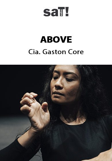 Cia. Gaston Core: Above → SAT! Sant Andreu Teatre