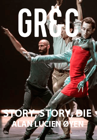 Alan Lucien Øyen: Story, story, die → Mercat de les Flors