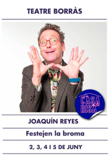 Joaquín Reyes: Festejen la broma